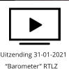 Uitzending 31-01-2021     “Barometer” RTLZ